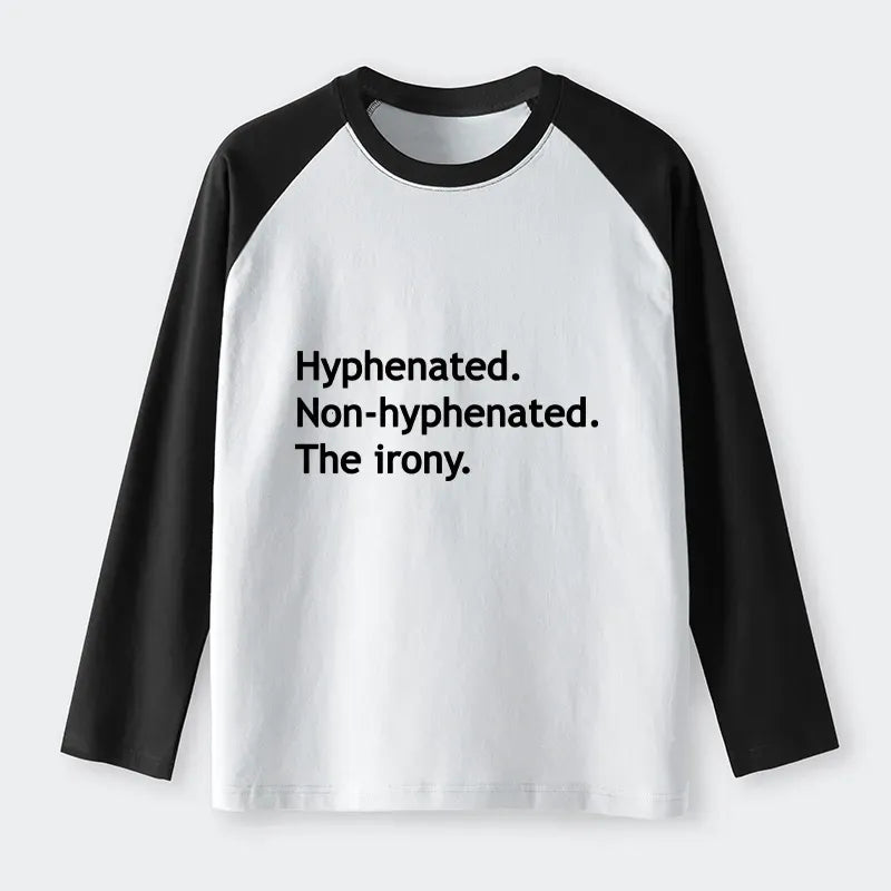 Kyoto-Lion Hyphenated Funny Raglan Long Sleeve T-shirt