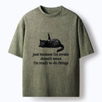 Kyoto-Lion Black Cat Says Its Not Ready Yet Washed T-Shirt