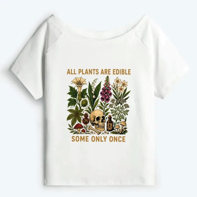 Kyoto-Lion Edible Plants Some Only Once Joke Off Shoulder T-Shirt