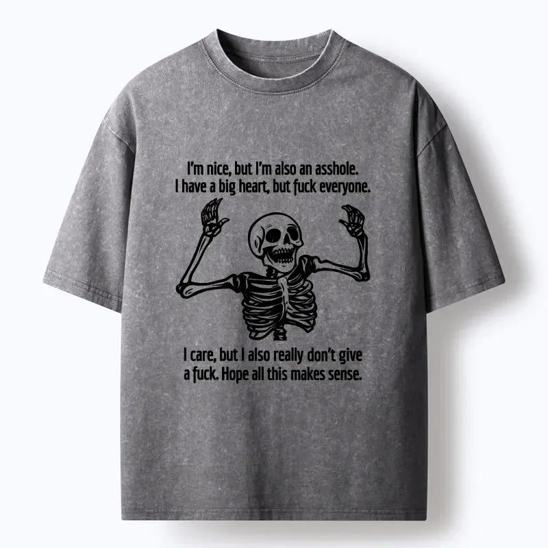 Nice But Also An Asshole Washed Tee