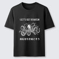 Let's get kraken funny t-shirt