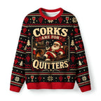 Kyoto-Lion Funny Santa Corks Are For Quitters Fuzzy Christmas Ugly Sweatshirt