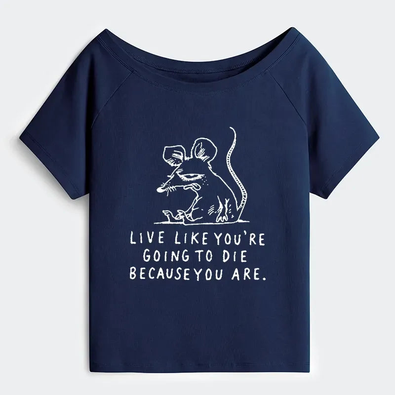 Kyoto-Lion Funny Meme Sarcastic Rat Life Truth Off Shoulder T-Shirt