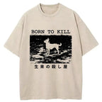 Kyoto-Lion Chihuahuas Are Natural Killers Washed T-Shirt