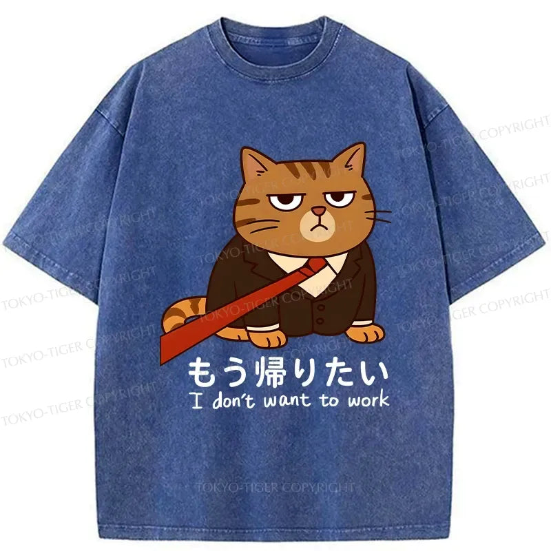 Kyoto-Lion Funny I Don't Want To Work Washed T-Shirt
