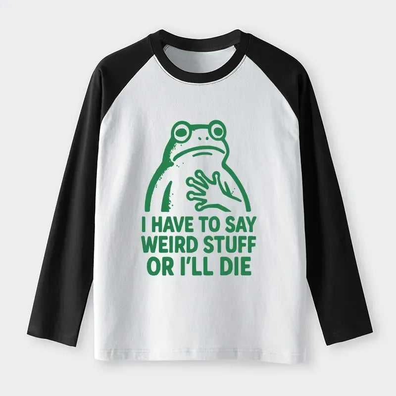 Kyoto-Lion Weird Frog Funny Meme Raglan Long Sleeve T-shirt