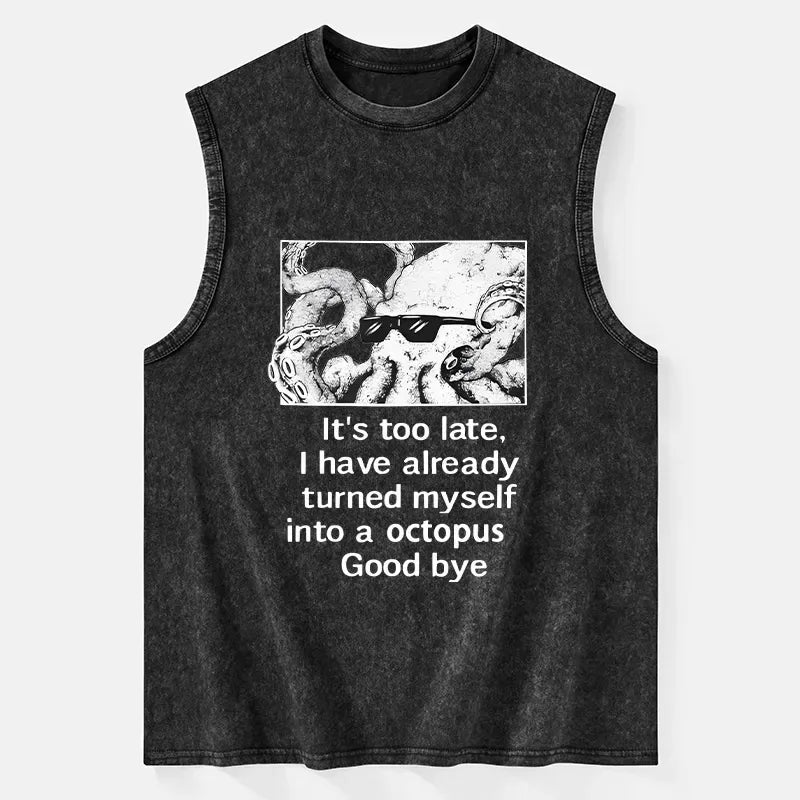 Kyoto-Lion Octopus Meme I Disappeared Completely Washed Tank