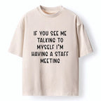 Kyoto-Lion My Staff Meeting Is Self Talk Washed T-Shirt
