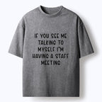Kyoto-Lion My Staff Meeting Is Self Talk Washed T-Shirt