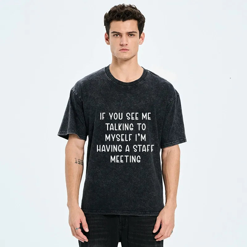 Kyoto-Lion My Staff Meeting Is Self Talk Washed T-Shirt