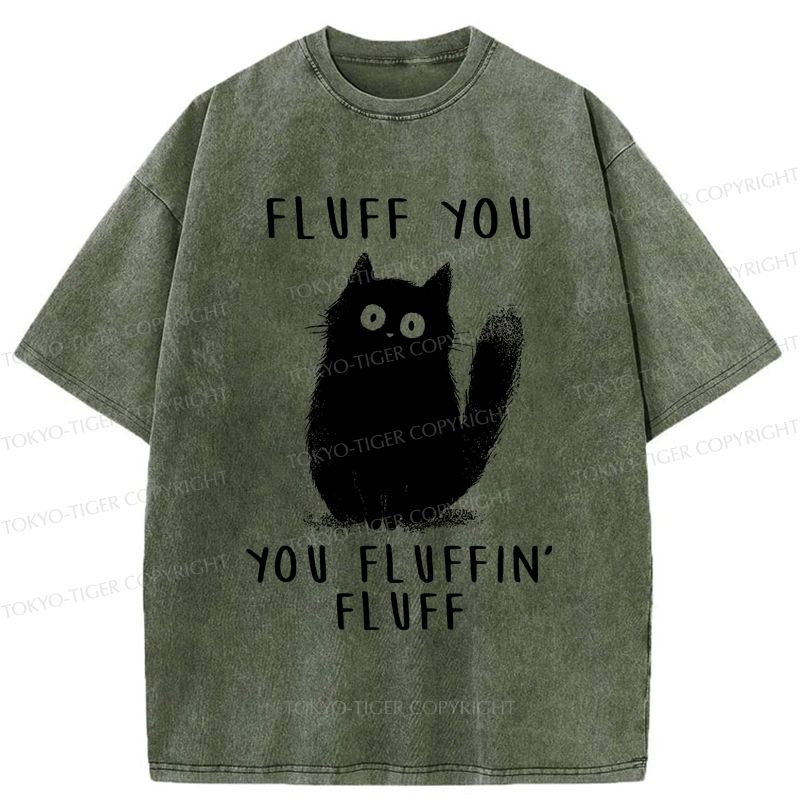 Kyoto-Lion Funny Cat Fluff You You Fluffin Fluff Washed T-Shirt