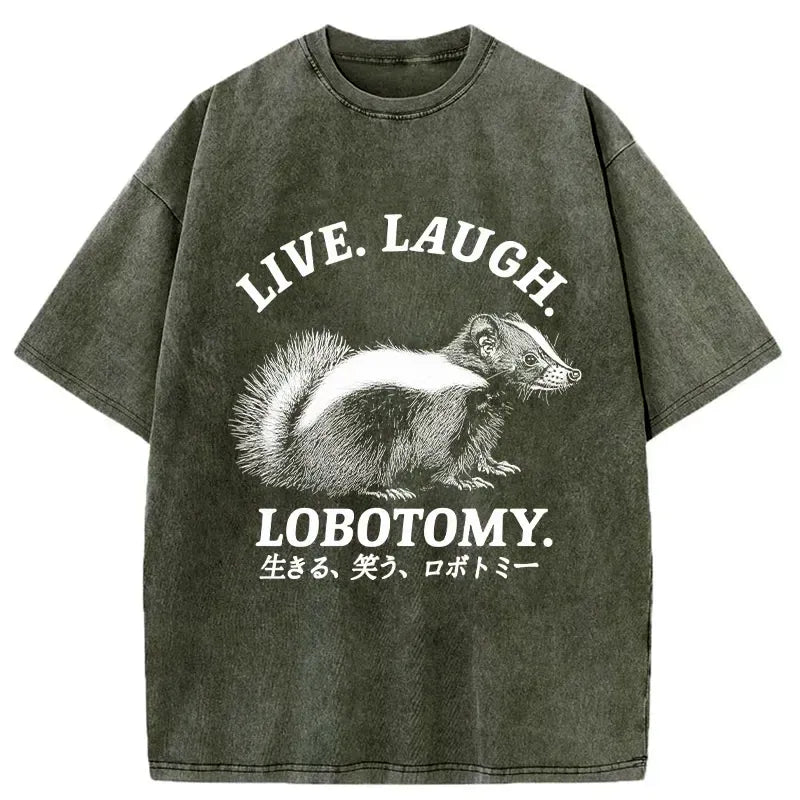 Kyoto-Lion Live Laugh Lobotomy Washed T-Shirt