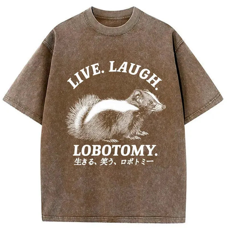 Kyoto-Lion Live Laugh Lobotomy Washed T-Shirt