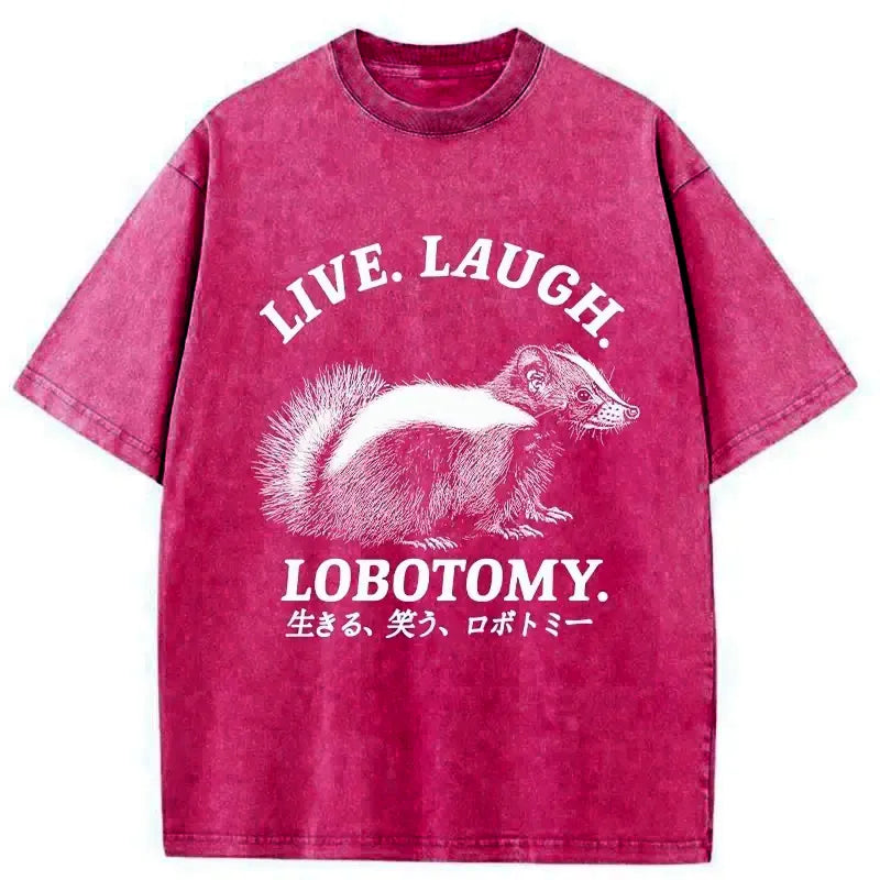 Kyoto-Lion Live Laugh Lobotomy Washed T-Shirt