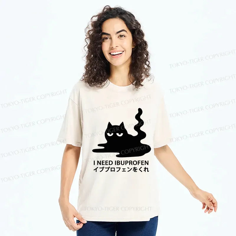 I Need Ibuprofen Funny T-Shirt Gift for Him