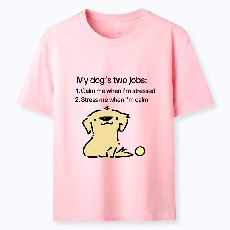 funny dog two life jobs shirt