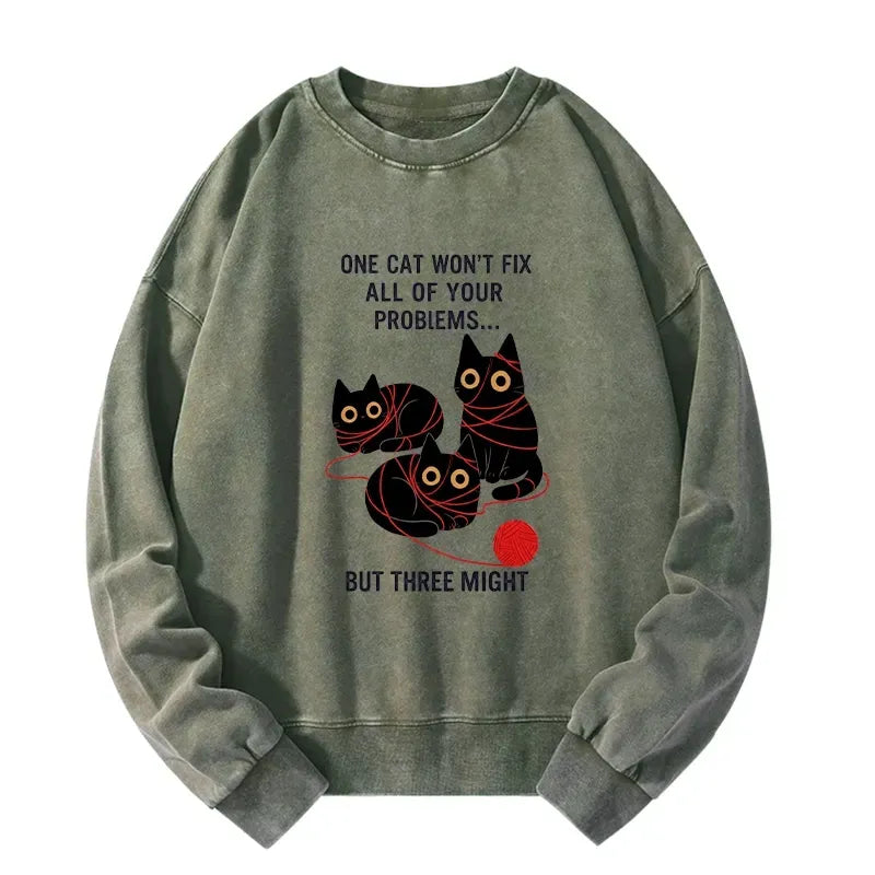 Three cats fix all problems sweatshirt gift idea