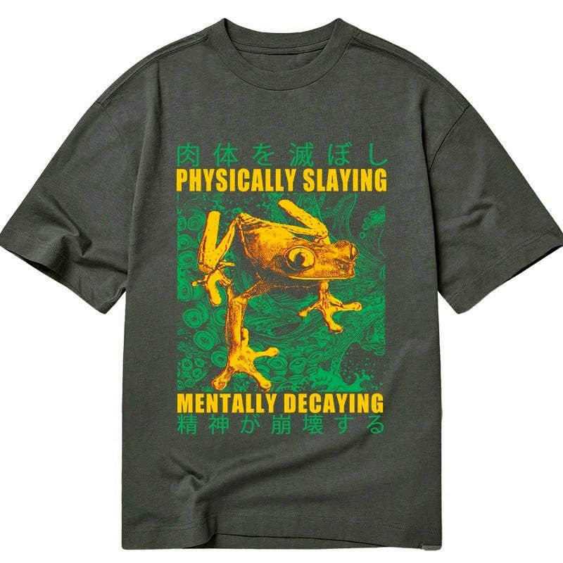 Kyoto-Lion Physically Slaying Mentally Decaying Classic T-Shirt