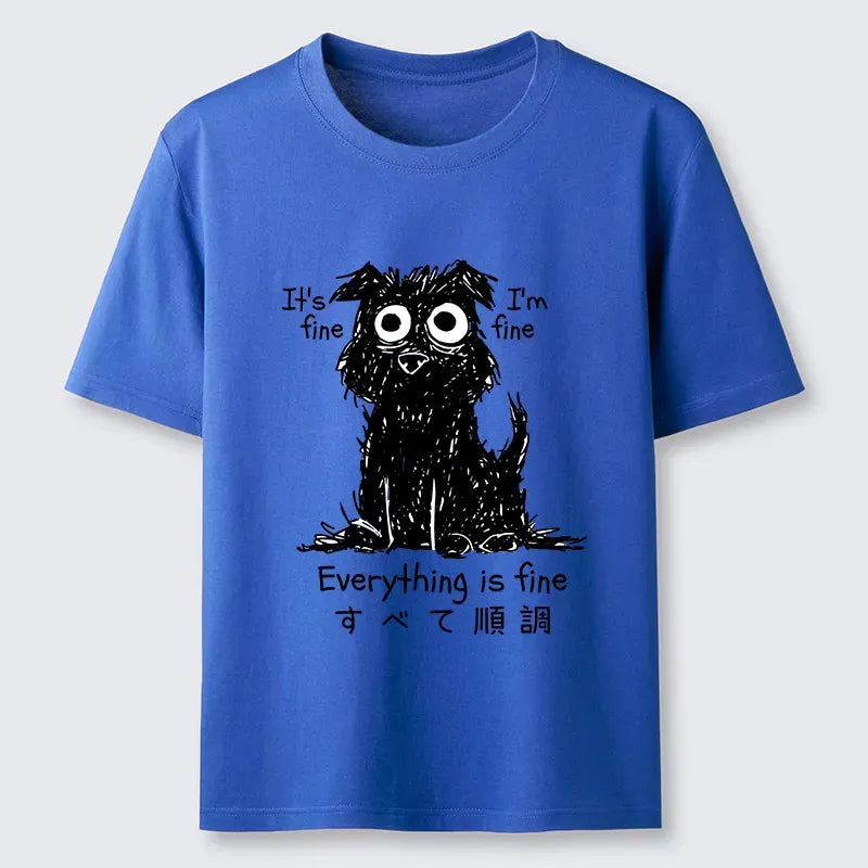 Everything Is Fine Dog Tee Best Seller