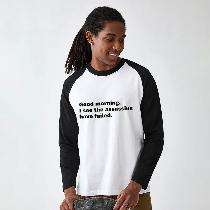 Kyoto-Lion Assassins Failed Morning Quote Art Raglan Long Sleeve T-shirt