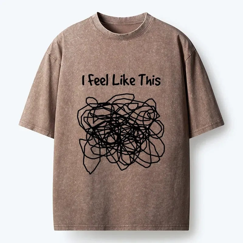 Kyoto-Lion This Is How My Brain Feels Washed T-Shirt