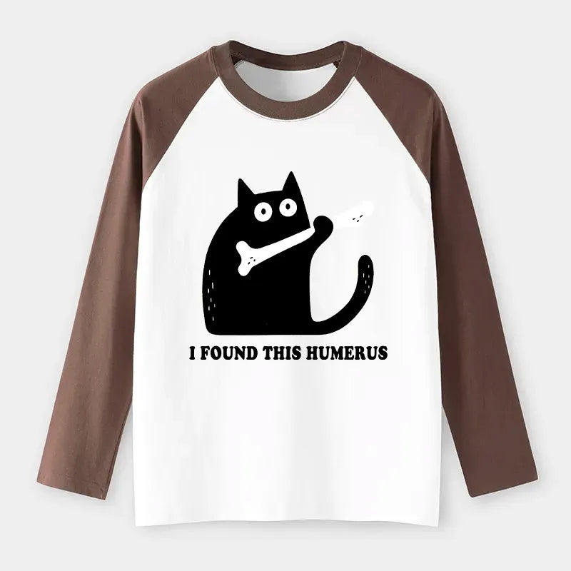 Kyoto-Lion Cat Found This Humerus Raglan Long Sleeve T-shirt