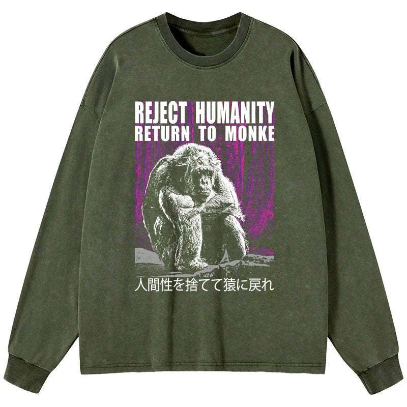 Kyoto-Lion Reject Humanity Return To Monkey Washed Long Sleeve T-Shirt