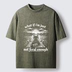 Funny Feral Cat Meme Washed T-Shirt