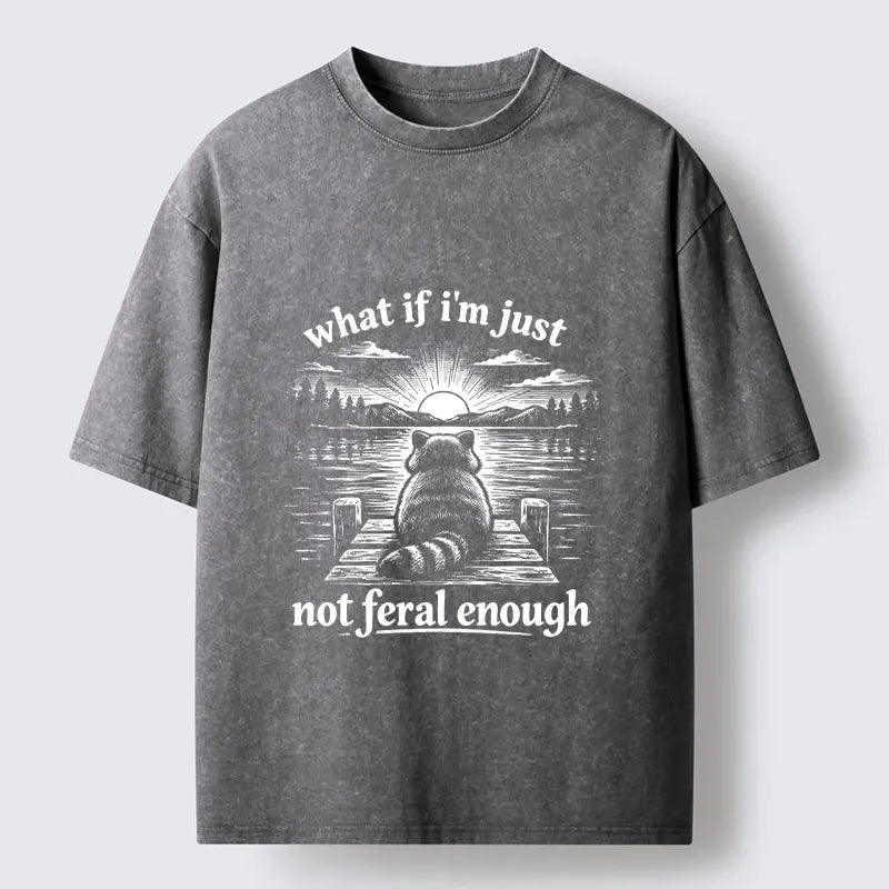 Funny Feral Cat Meme Washed T-Shirt