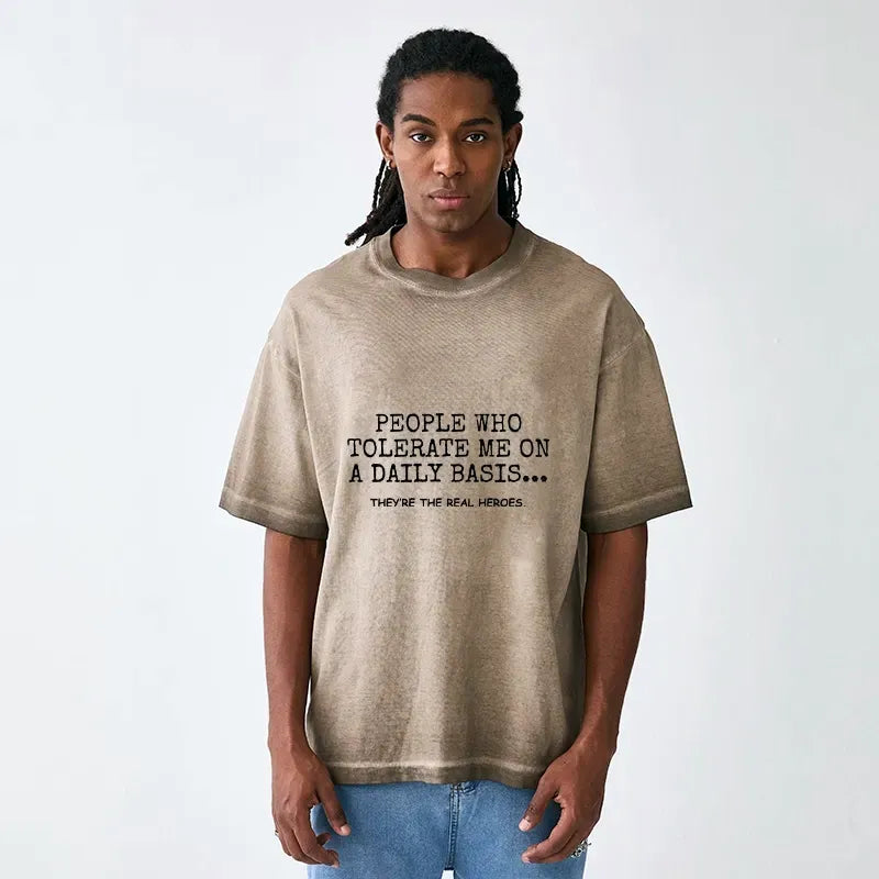 Kyoto-Lion Anyone Who Puts Up With Me Is A Hero Gradient Washed T-Shirt