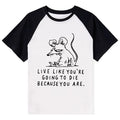 Kyoto-Lion Funny Meme Sarcastic Rat Life Truth Raglan T-shirt