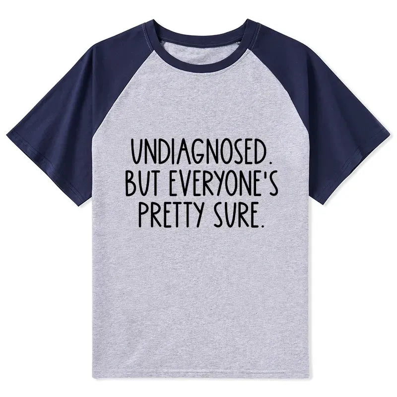 Funny Self-diagnosed Illness Raglan Tee