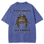 funny baddies get saddies shirt on sale