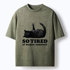 Tired Cat Meme Washed Tee for Summer