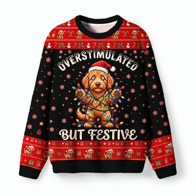 Kyoto-Lion Overstimulated But Festive Dog Fuzzy Christmas Ugly Sweatshirt