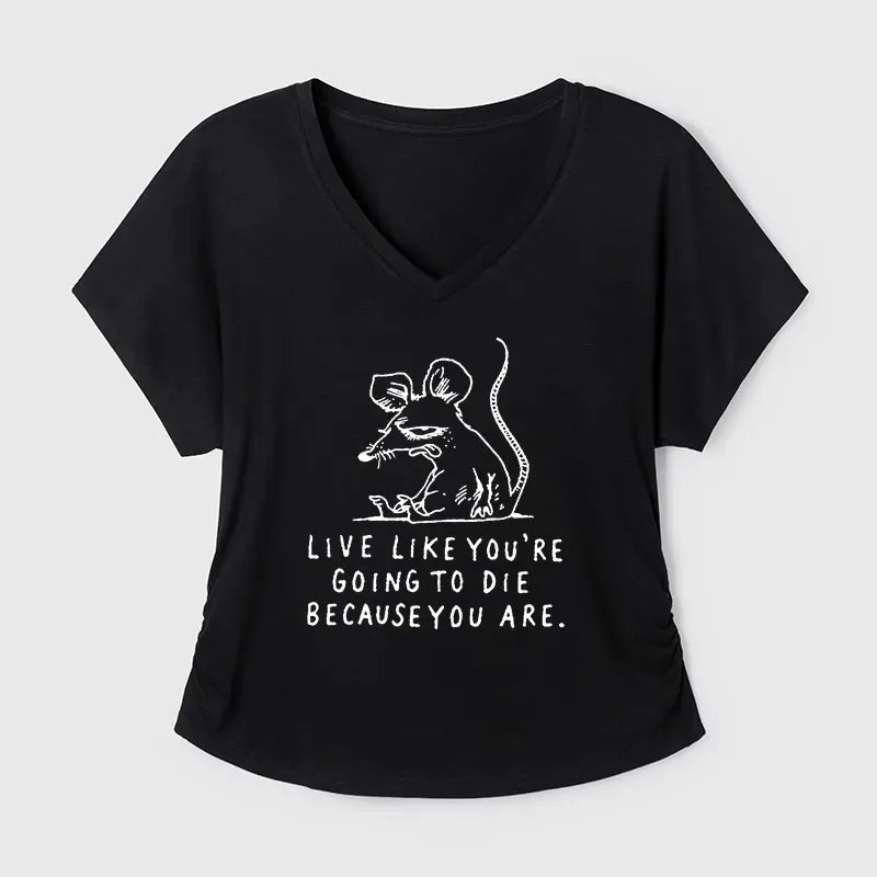 Funny Rat Life Truth T-Shirt for Women