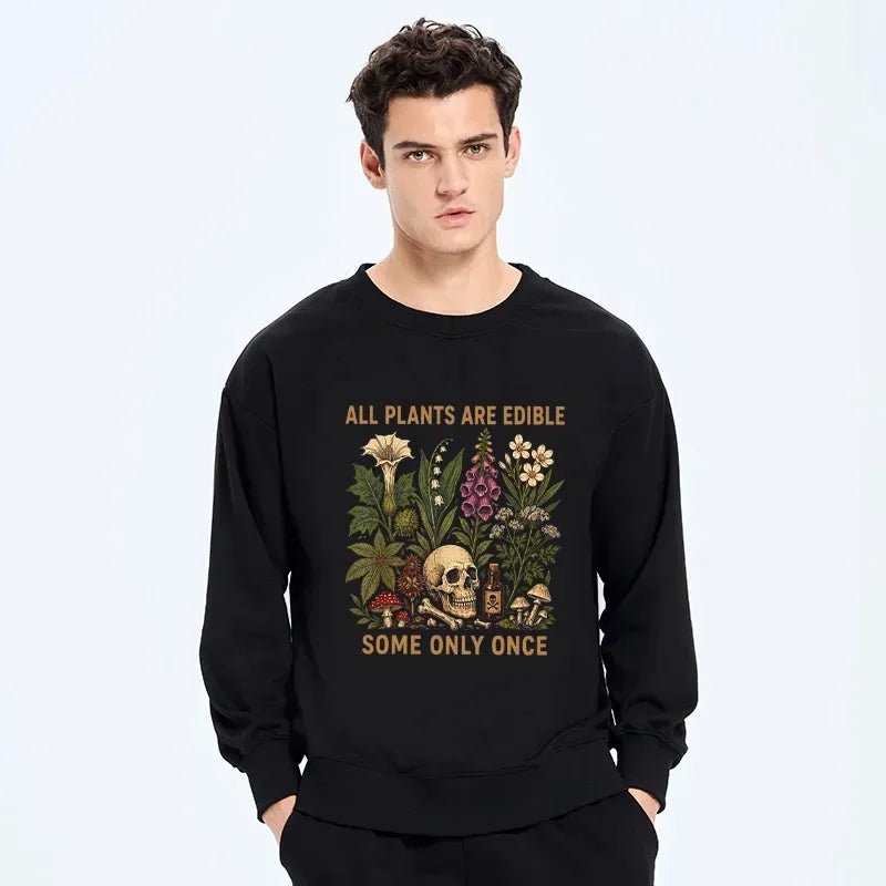 Kyoto-Lion Edible Plants Some Only Once Joke Classic Sweatshirt