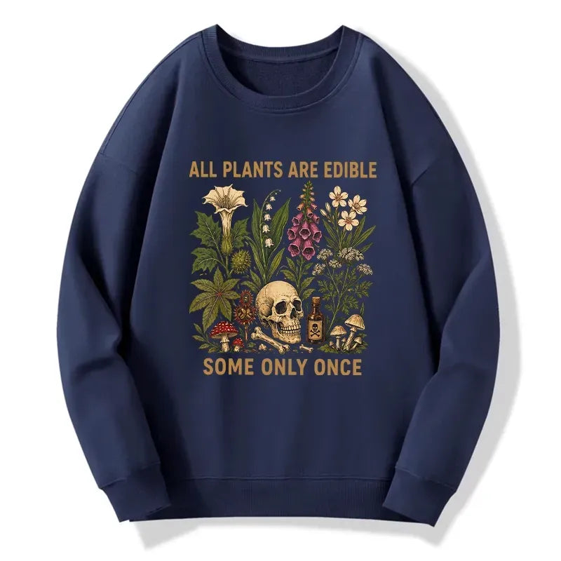 Kyoto-Lion Edible Plants Some Only Once Joke Classic Sweatshirt
