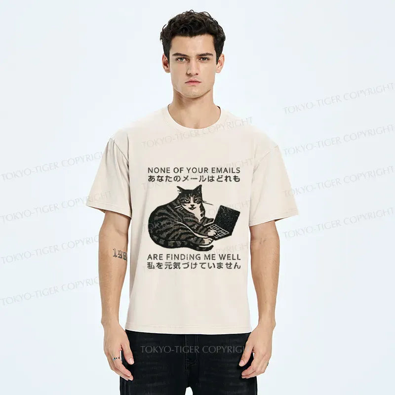 Kyoto-Lion Funny Your email annoyed Cat Washed T-Shirt