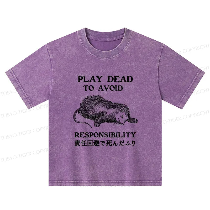 play dead to avoid responsibility kids t-shirt