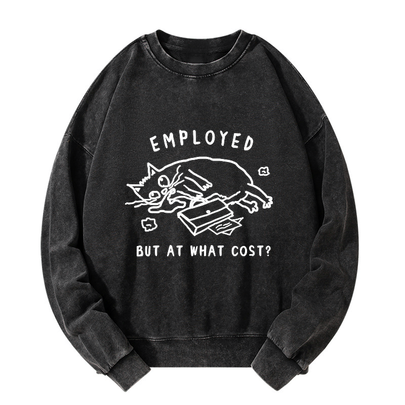 Kyoto-Lion Employed But At What Cost Washed Sweatshirt