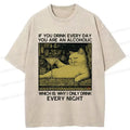 Kyoto-Lion That's Why I Only Drink At Night Washed T-Shirt