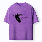 Kyoto-Lion Anxious Cat Came Saw Then Left Quote Washed T-Shirt