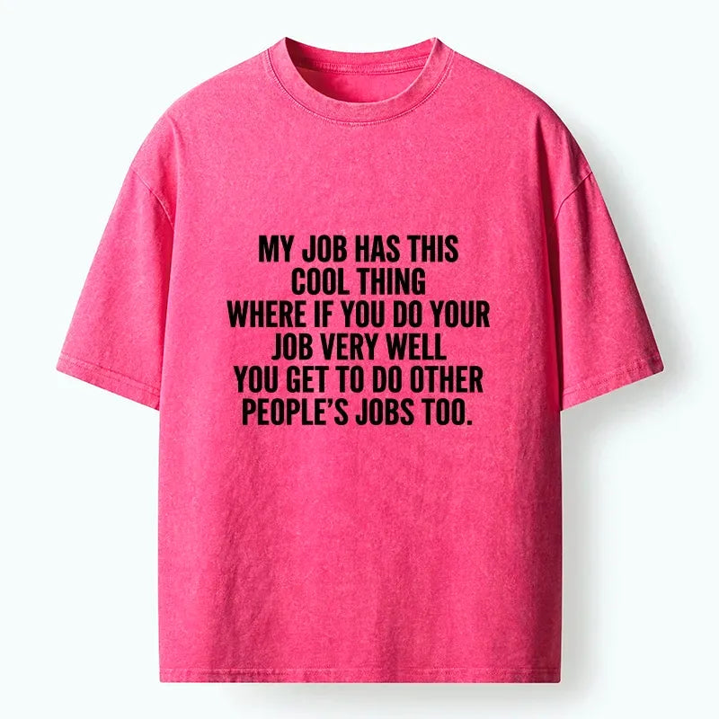 Kyoto-Lion Workplace Meme About Extra Duties Washed T-Shirt