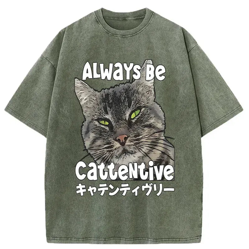 Kyoto-Lion Always Be Cattentive Funny Washed T-Shirt
