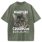 Kyoto-Lion Always Be Cattentive Funny Washed T-Shirt