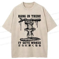 Kyoto-Lion Hang In There It Gets Worse Washed T-Shirt
