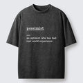 Kyoto-Lion Real Life Pessimist Meme Washed T-Shirt