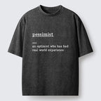 Kyoto-Lion Real Life Pessimist Meme Washed T-Shirt