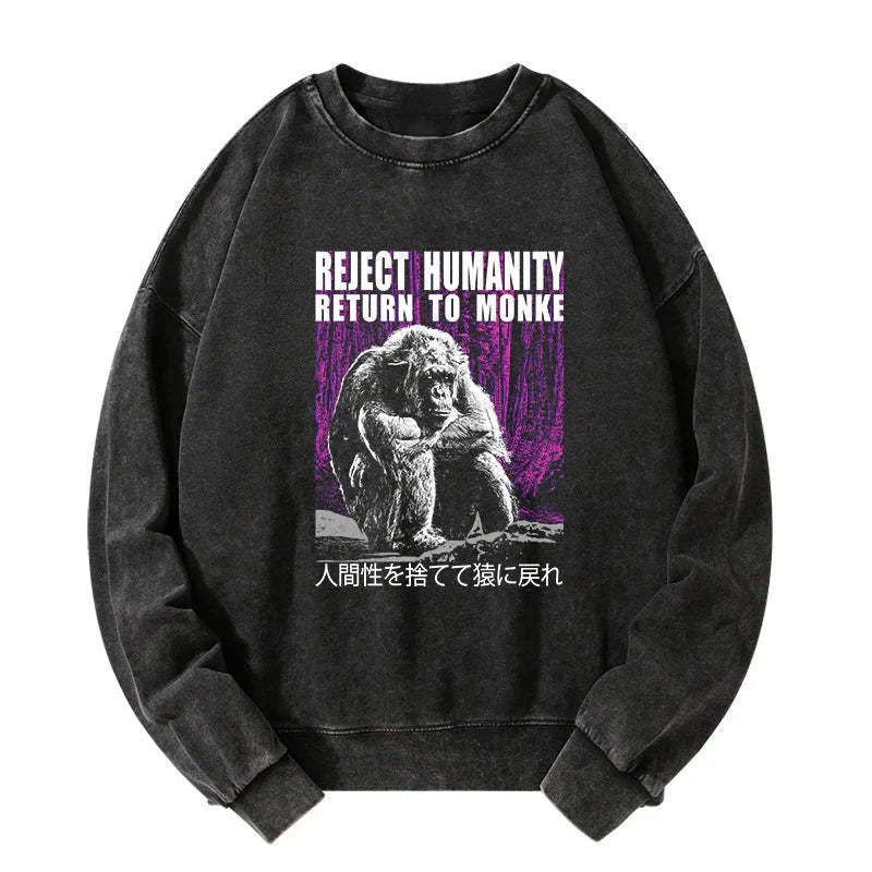 Kyoto-Lion Reject Humanity Return To Monkey Washed Sweatshirt